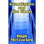 Grandfather and the Ghost by Hugh McCracken