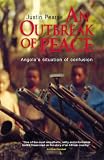 An Outbreak of Peace: Angola s Situation of  Confusion 