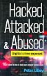 Hacked, Attacked, Abused
