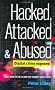 Hacked Attacked and Abused: Digital Crime Exposed