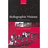 Holographic Visions: A History of New Science