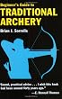 Beginner's Guide to Traditional Archery