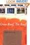 Grass Roof, Tin Roof