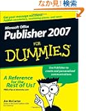 Microsoft Office Publisher 2007 For Dummies (For Dummies (Computer/Tech))