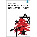 Der vergessene Nahostkonflikt: Syrien, Israel, Libanon, Hizbollah
