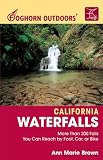 Search : Foghorn Outdoors California Waterfalls: More Than 200 Falls You Can Reach by Foot, Car, or Bike