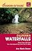 Foghorn Outdoors California Waterfalls: More Than 200 Falls You Can Reach by Foot, Car, or Bike