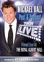 Michael Ball - Past And Present - 25th Anniversary Tour [DVD] [2009]