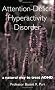 Attention-Deficit Hyperactivity Disorder: A Natural Way to Treat ADHD