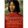 Magnifico: The Brilliant Life and Violent Times of Lorenzo De' Medici
