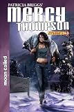 Patricia Briggs Mercy Thompson Moon Called #3