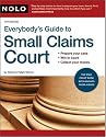 Everybody's Guide to Small Claims Court