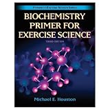 Biochemistry Primer For Exercise Science - 3rd Edition (Paperback Book)
