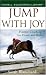 Book Jump With Joy: Positive Coaching for Horse and Rider
