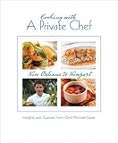 Cooking With a Private Chef Chef Michael Saxer