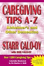 Caregiving Tips A-Z: Alzheimer's & Other Dementias