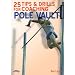 Everything Track and Field 25 Tips and Drills for Coaching Pole Vault
