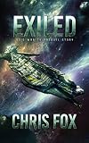Exiled: Void Wraith Prequel Story (The Void Wraith Trilogy Book 0)