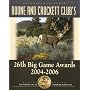 Boone and Crockett Club's 26th Big Game Awards, 2004-2006 (Boone and Crockett Club's Big Game Awards)