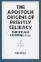 Apostolic Origins of Priestly Celibacy