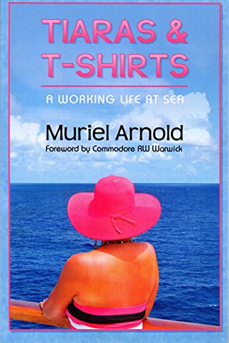 Tiaras and T-shirts: A Working Life at Sea