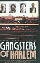 Gangsters of Harlem