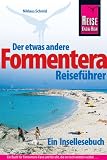 Produkt-Bild: Formentera: Der etwas andere Reisef&uuml;hrer. Ein Insellesebuch