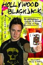 Hollywood Blackjack: An Uncensored Guide to Doing It Like a Pro