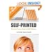 Self-Printed: The Sane Person's Guide to Self-Publishing (2nd Edition)