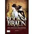 Books & Braun: Das Zeichen des Ph�nix