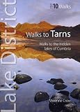 Walks to tarns : walks to the hidden lakes of Cumbria