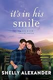 It's In His Smile (A Red River Valley Novel Book 3)