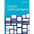 Betriebliches Eingliederungsmanagement