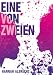 Eine von Zweien