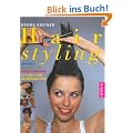 Hairstyling: Schnitt, Coloration, Farbstr�hnen, Styling zum selbermachen