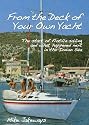 From the Deck of Your Own Yacht: The start of Flotilla Sailing, and what happened next in the Ionian Sea