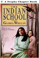 The Indian School (Trophy Chapter Book)