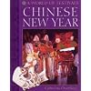 Chinese New Year (A World of Festivals)