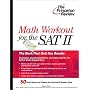 Math Workout for the SAT II (College Test Prep)
