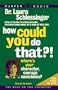 How Could You do That?! The Abdication of Character, Courage, Conscience