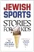 Jewish Sports Stories for Kids
