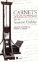 Carnets d'ex�cutions  - Anatole Deibler 1885-1939