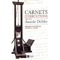 Carnets d'ex�cutions  - Anatole Deibler 1885-1939