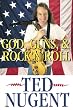 God, Guns & Rock N Roll