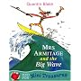 Mrs.Armitage and the Big Wave (Red Fox Mini Treasure)