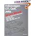 Volkswagen Gti, Golf, Jetta: Service Manual : Gasoline, Diesel and Turbo Diesel Including 16V 1985, 1986, 1987, 1988, 1989, 1990, 1991, 1992 (Volkswagen)