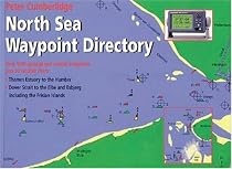 North Sea Waypoint Directory: Thames Estuary to the Humber, Dover Strait to the Elbe and Esbjerg Including the Frisian Islands: Over 1000 Passage and Coastal Waypoints Plus 90 Landfall Charts