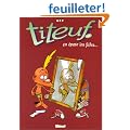 Titeuf, tome 3 : Ca �pate les filles