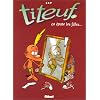 Titeuf, tome 3 : Ca �pate les filles