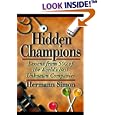 Hidden Champions: Lessons from 500 of the World's Best Unknown Companies